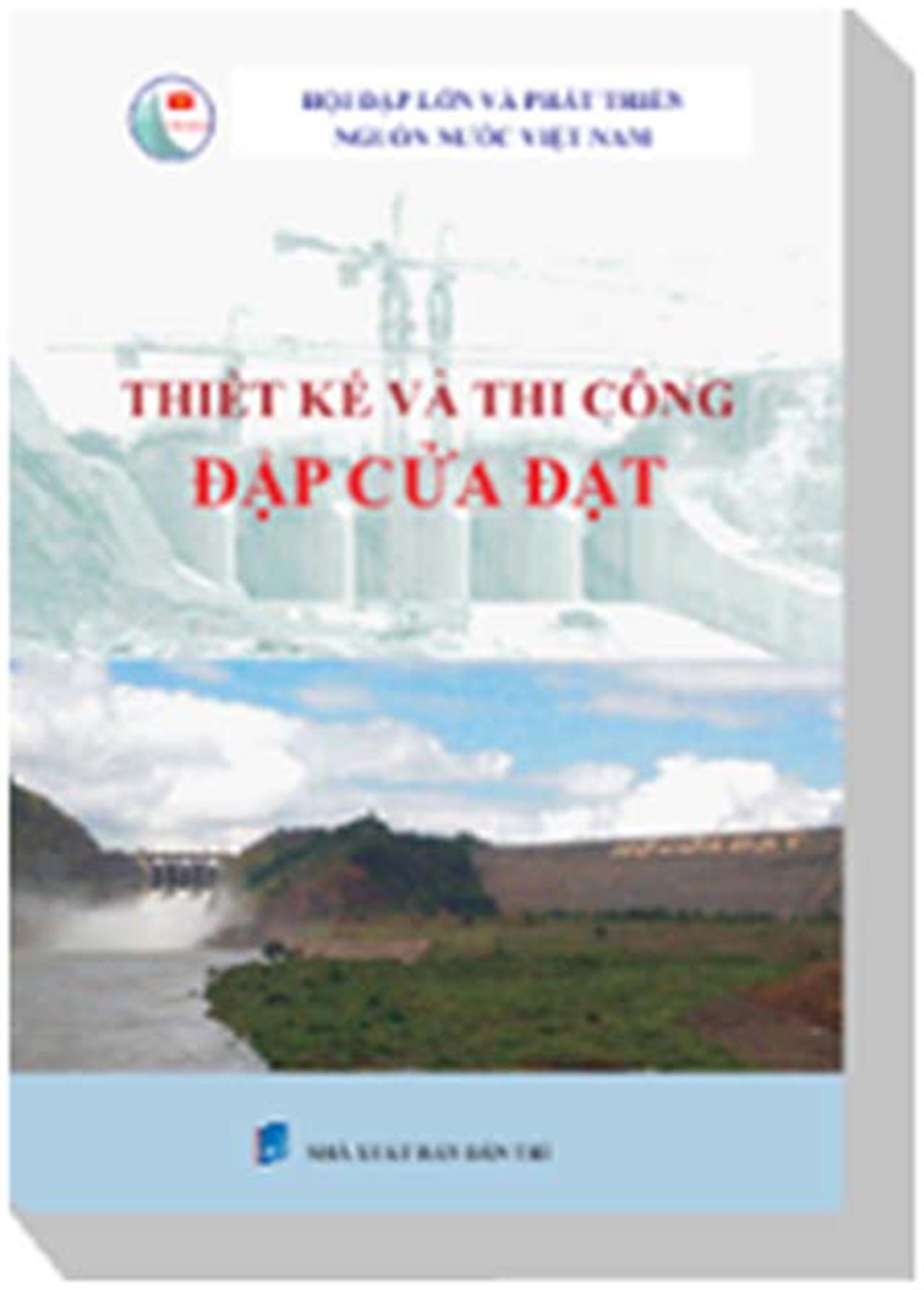 Giới thiệu sách mới "Thiết kế và thi công đập Cửa Đạt"